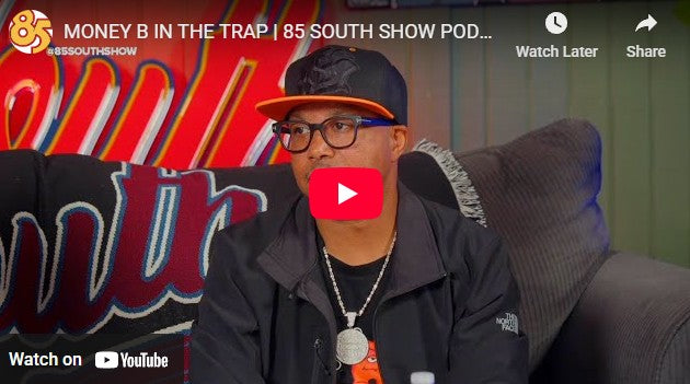 Money B In The Trap (85 South Podcast)