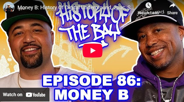 Money B interview with History Of The Bay